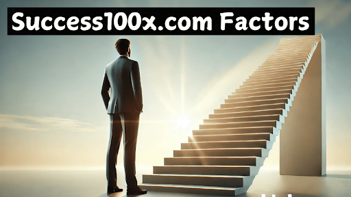 success100x.com factors